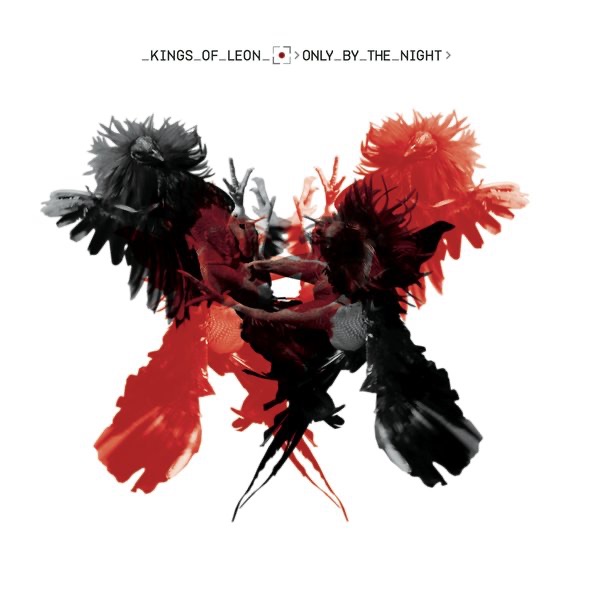 Only by the Night by Kings of Leon